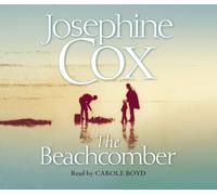 By Josephine Cox The Beachcomber (Abridged edition) [Audio CD]