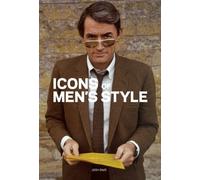 By Josh Sims Icons of Mens Style