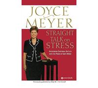 By Joyce Meyer - Straight Talk on Stress