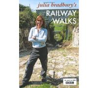 By Julia Bradbury - Julia Bradbury's RAILWAY WALKS