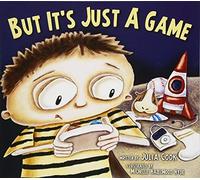 By Julia Cook But It's Just a Game