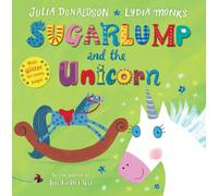 By Julia Donaldson - Sugarlump and the Unicorn