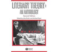 By Julie Rivkin - Literary Theory: An Anthology: 2nd (second) Edition