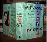 By Jung Chang Wild Swans: Three Daughters of China (1st Edition) [Hardcover]