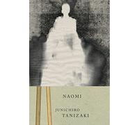 By Junichiro Tanizaki Naomi (Vintage International) (Reprint)