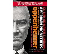 By Kai Bird American Prometheus A riveting account of one of history's most essential and paradoxical figures (Paperback) 2023 June 15.