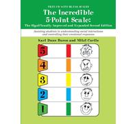 By Kari Dunn Buron The Incredible 5-Point Scale: Assisting Students in Understanding Social Interactions and Controllin (2nd edition)