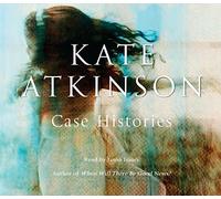 By Kate Atkinson Case Histories: (Jackson Brodie) (Abridged edition) [Audio CD]