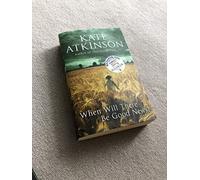 By Kate Atkinson When Will There Be Good News?: (Jackson Brodie)