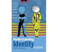 By Kath Woodward - Understanding Identity (Understanding Media Series) (illustrated edition)
