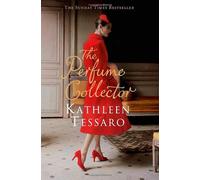 By Kathleen Tessaro - The Perfume Collector