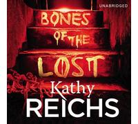 By Kathy Reichs Bones of the Lost: (Temperance Brennan 16) (Unabridged)