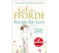 By Katie Fforde Recipe for Love
