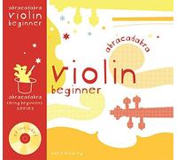 By Katie Wearing - Violin Beginner: Pupil's Book & CD (Abracadabra Strings Beginners)