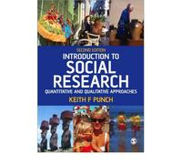 By Keith F Punch - Introduction to Social Research: Quantitative and Qualitative Approaches (Essential Resource Books for Social Research) (Second Edition)