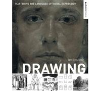 By Keith Micklewright Drawing: Mastering the Language of Visual Expression (Abrams Studio)
