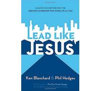 By Ken Blanchard - Lead Like Jesus Repack