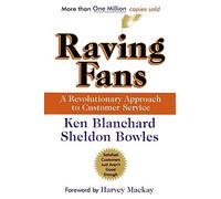 By Ken Blanchard - Raving Fans