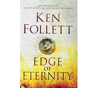 By Ken Follett Edge of Eternity (The Century Trilogy) (Unabridged) [Hardcover]