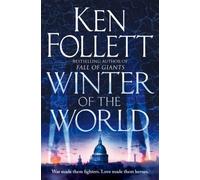 By Ken Follett - Winter of the World (Century of Giants Trilogy)