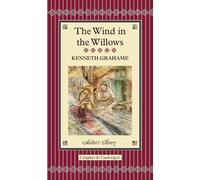 By Kenneth Grahame The Wind in the Willows (Collector's Library) (New edition) [Hardcover]