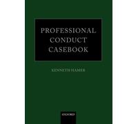 By Kenneth Hamer - Professional Conduct Casebook