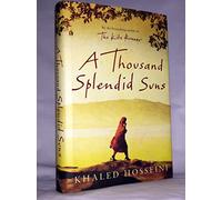 By Khaled Hosseini A Thousand Splendid Suns (First Edition)