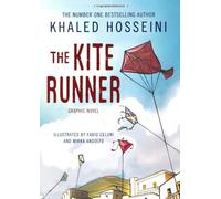 By Khaled Hosseini - The Kite Runner: Graphic Novel