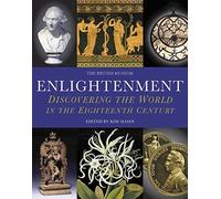 By Kim Sloan Enlightenment: Discovering the World in the Eighteenth Century [Paperback]