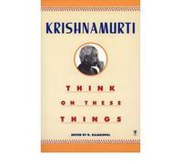 [( By Krishnamurti, Jiddu( Author )Think on These Things [ THINK ON THESE THINGS ] By Krishnamurti, Jiddu ( Author )Oct-11-1989 Paperback Paperback Oct- 11-1989 )]
