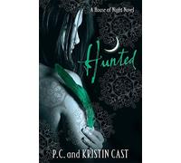 By Kristin Cast - Hunted (House of Night)