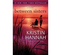 Kristin Hannah – Between Sisters – Random House Reader's Circle – Reprint
