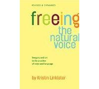 By Kristin Linklater Freeing the Natural Voice: Imagery and Art in the Practice of Voice and Language (Rev Exp) [Paperback]
