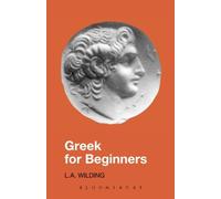 By L.A. Wilding - Greek for Beginners (Greek Language) (New ed of 3 Revised ed)