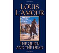 by L'Amour, Louis The Quick and the Dead (1982) Paperback