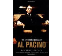 By Lawrence Grobel Al Pacino: The Authorized Biography (New edition) [Paperback]