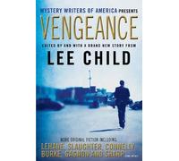 By Lee Child Vengeance: Mystery Writers of America Presents