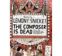 By Lemony Snicket - The Composer is Dead (Book & CD) (Har/Com)