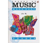 By Lina Ng Theory of Music Made Easy Grade 3
