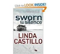by Linda Castillo Sworn to Silence