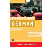By Living Language Drive Time German: Beginner Level Abridged, Unabridged (2009) Audio CD