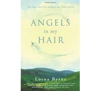 By Lorna Byrne Angels in My Hair [Hardcover]