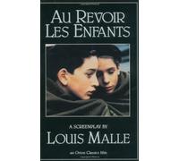 By Louis Malle Au Revoir Les Enfants: A Screenplay (Evergreen Book)