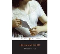 Louisa May Alcott – The Inheritance – Penguin Classics – New edition – Paperback