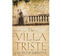 By Lucretia Grindle - The Villa Triste
