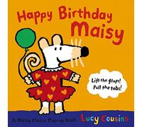 By Lucy Cousins Happy Birthday, Maisy (New Ed)