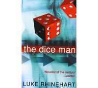 By Luke Rhinehart TheDice Man by Rhinehart, Luke ( Author ) ON Dec-15-1999, Paperback