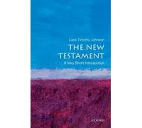 By Luke Timothy Johnson The New Testament: A Very Short Introduction (Very Short Introductions)