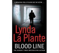By Lynda La Plante Bloodline (First 1st Edition) [Hardcover]