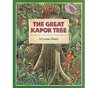 By Lynne Cherry - The Great Kapok Tree: A Tale of the Amazon Rain Forest